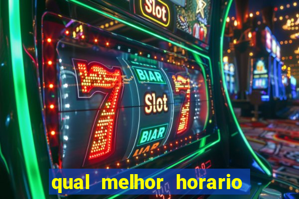 qual melhor horario para jogar big bass bonanza