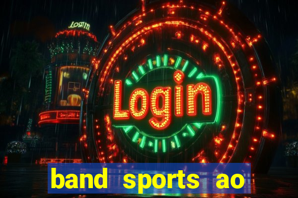 band sports ao vivo gratis