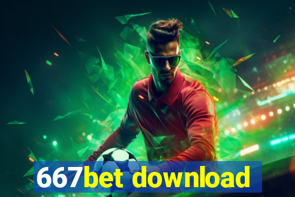 667bet download