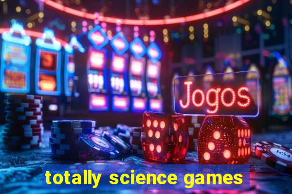 totally science games