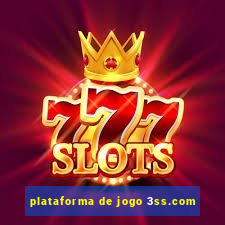 plataforma de jogo 3ss.com