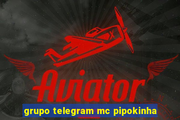 grupo telegram mc pipokinha