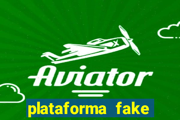 plataforma fake para jogar