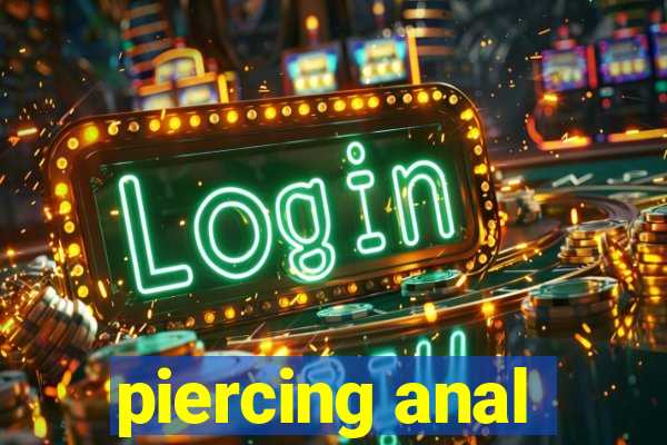 piercing anal