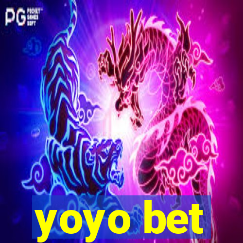 yoyo bet