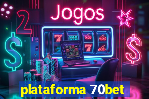 plataforma 70bet