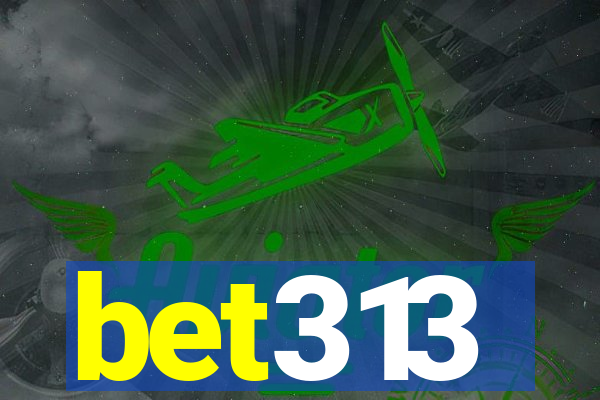 bet313