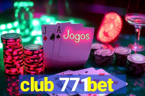 club 771bet