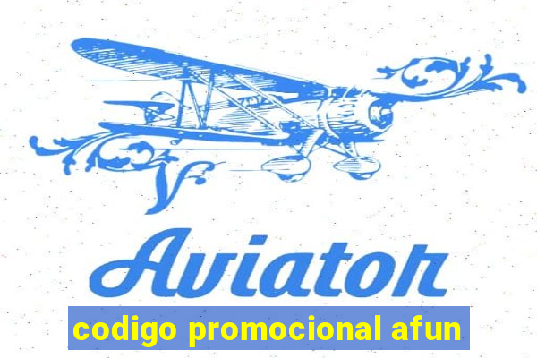 codigo promocional afun