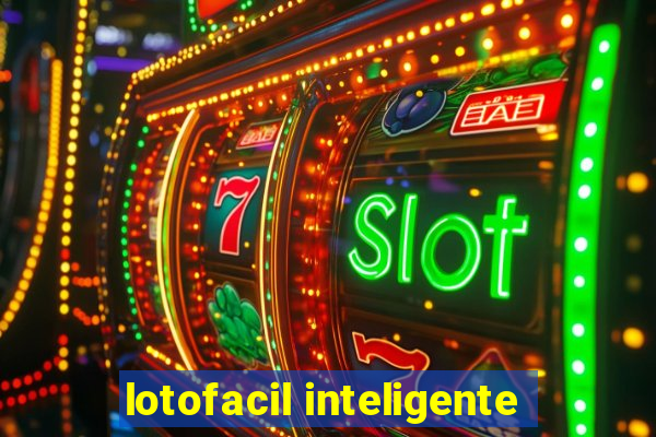 lotofacil inteligente