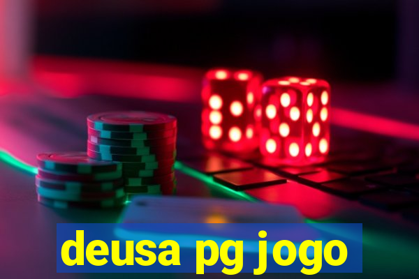 deusa pg jogo