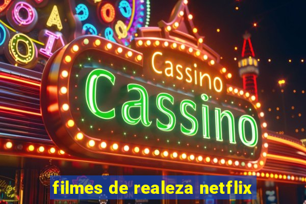 filmes de realeza netflix