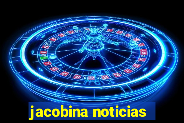 jacobina noticias