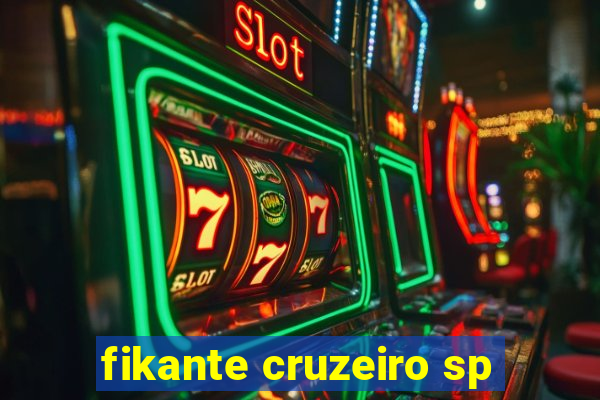 fikante cruzeiro sp