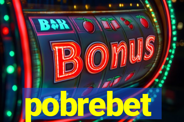 pobrebet