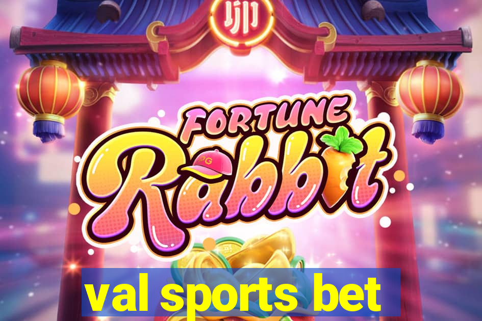 val sports bet