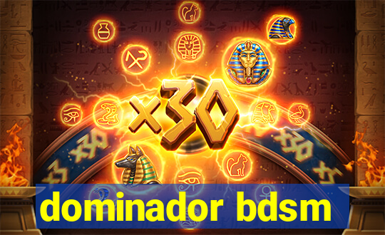 dominador bdsm