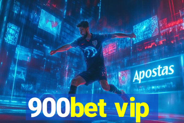 900bet vip