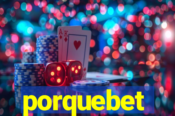 porquebet