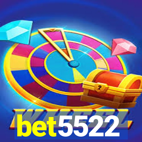 bet5522