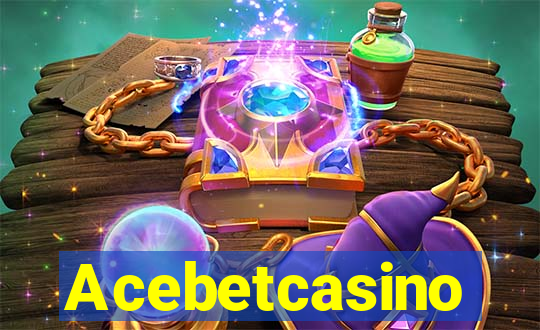 Acebetcasino