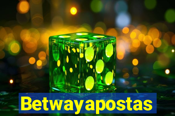 Betwayapostas