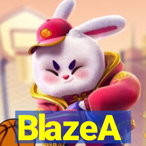 BlazeA