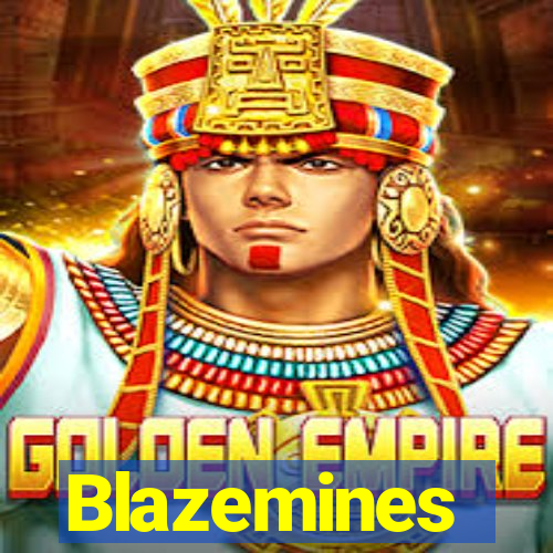 Blazemines