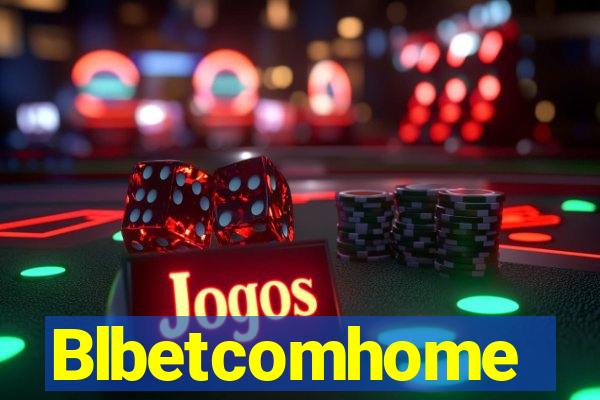 Blbetcomhome