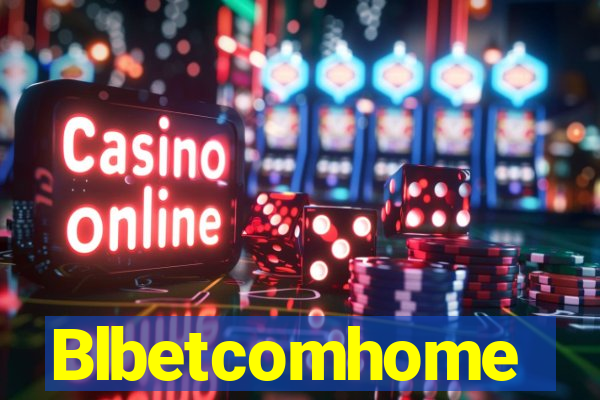 Blbetcomhome