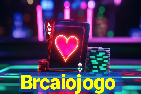 Brcaiojogo