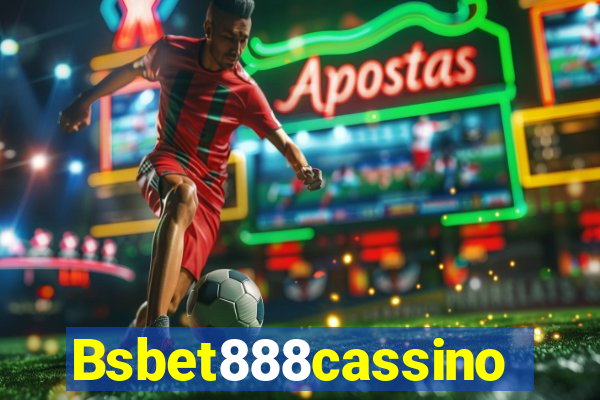 Bsbet888cassino