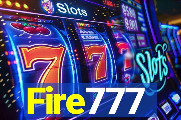 Fire777