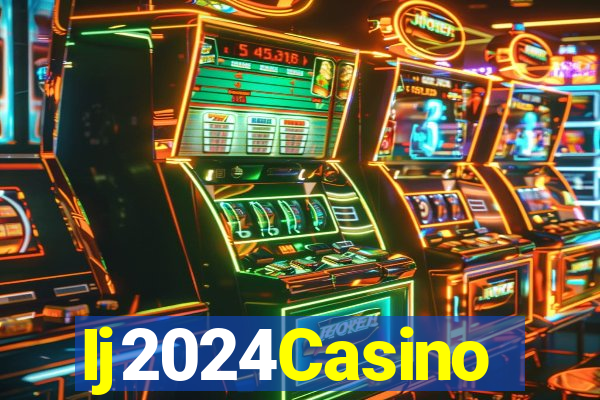 Ij2024Casino