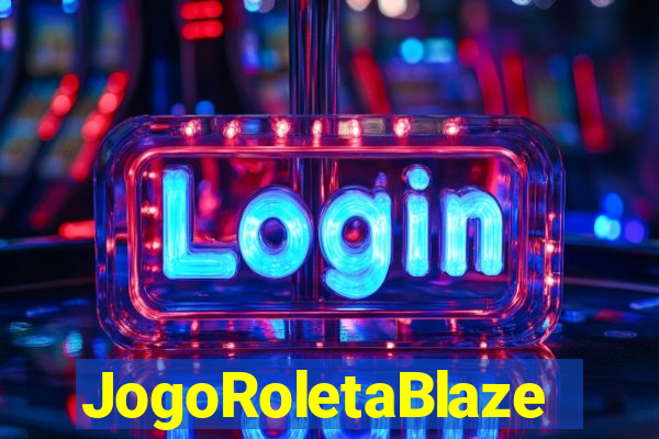 JogoRoletaBlaze