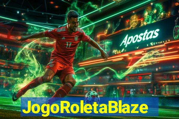 JogoRoletaBlaze