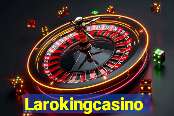 Larokingcasino