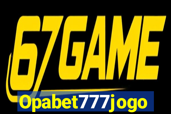 Opabet777jogo