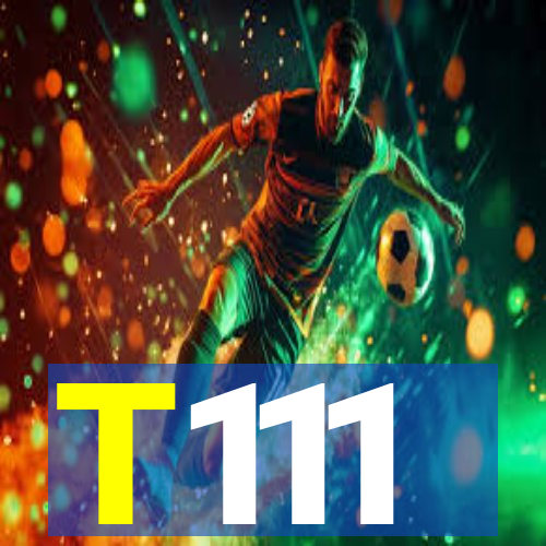 T111