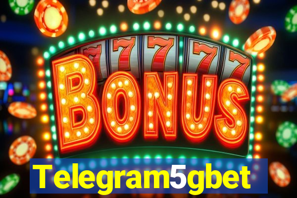 Telegram5gbet