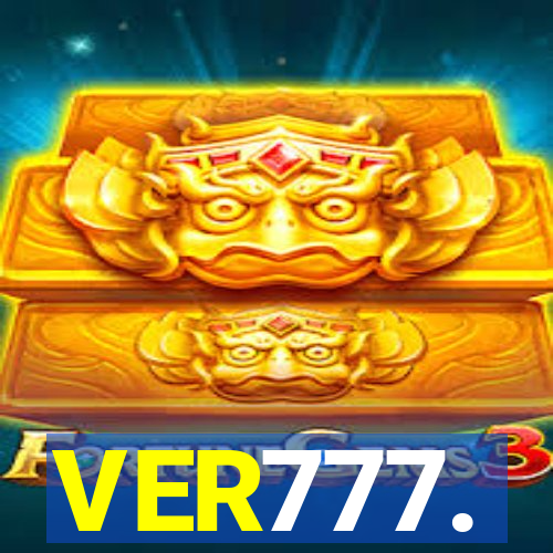 VER777.