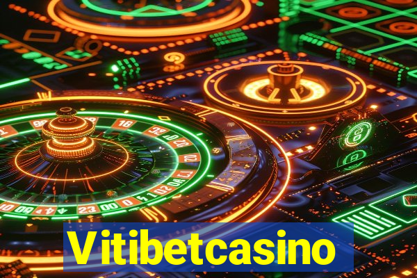 Vitibetcasino