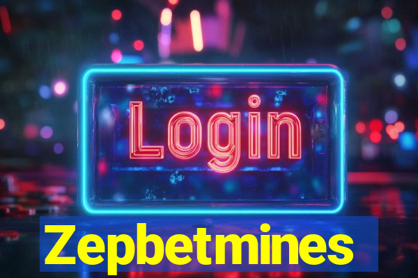 Zepbetmines