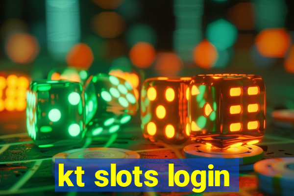 kt slots login