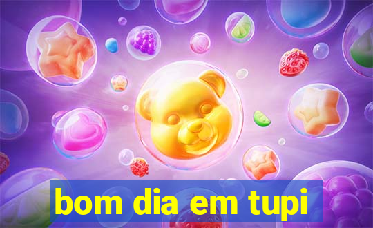 bom dia em tupi