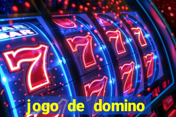 jogo de domino valendo dinheiro real