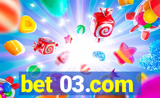 bet 03.com