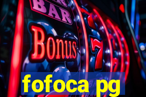 fofoca pg