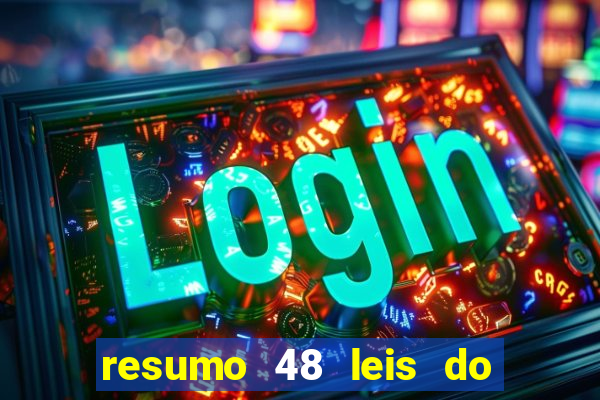 resumo 48 leis do poder pdf