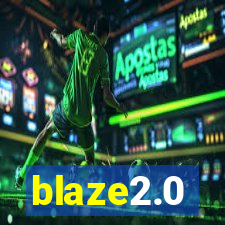 blaze2.0